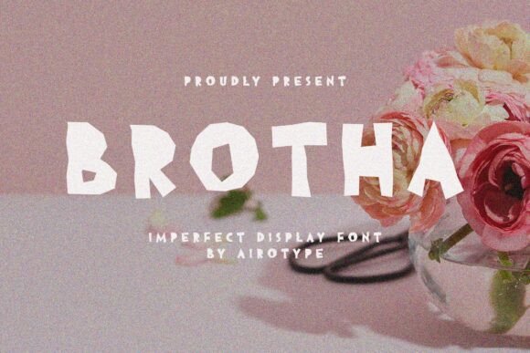 Brotha: A Playful Font for Creative Freedom