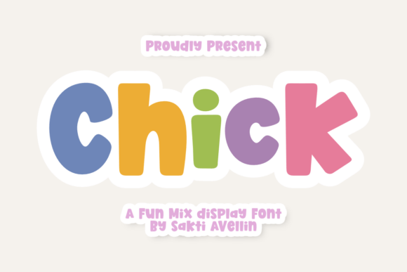Chick: A Joyful and Vibrant Display Font