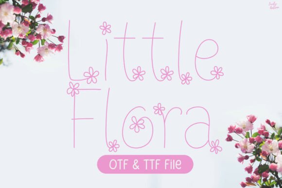 Discover the Charm of Little Flora: A Perfect Font for Your Creative Projects