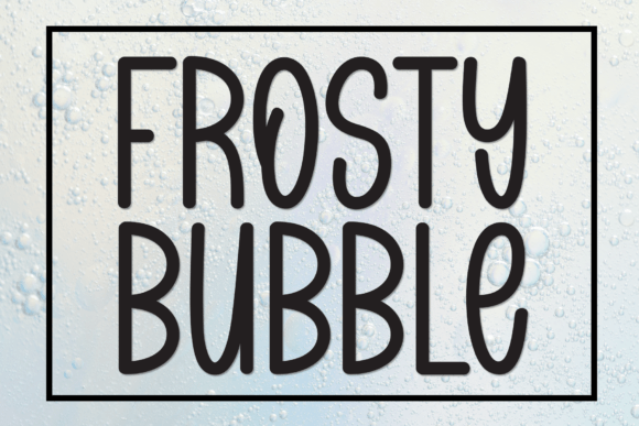 Discover the Charming Allure of Frosty Bubble: A Handwritten Display Font for Creative Expression