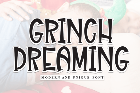Grinch Dreaming: A Sweet Handwritten Display Font