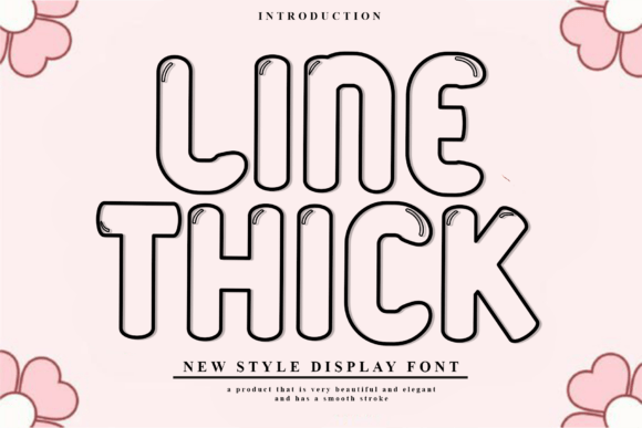 Line Thick: A Font for Creative and Friendly Designs