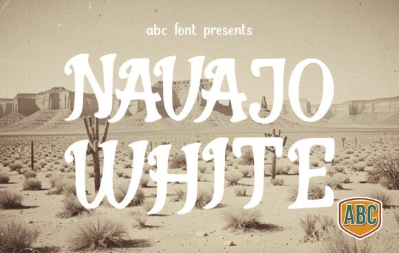 Navajo White: A Bold Display Font for Timeless, Adventurous Design