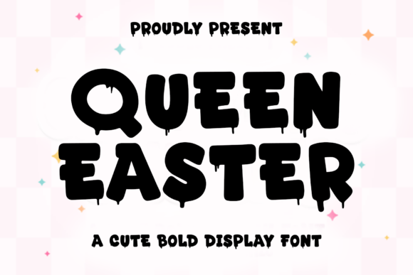 Queen Easter: Bringing Whimsical Charm to Your Seasonal Typography